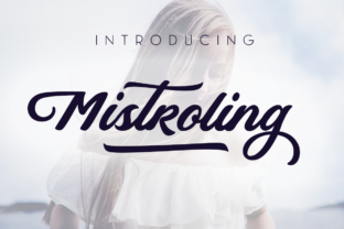 Enhance Your Campaigns with Mistroling Font